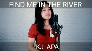 I Still Believe - Find Me In The River - KJ Apa (Cover)