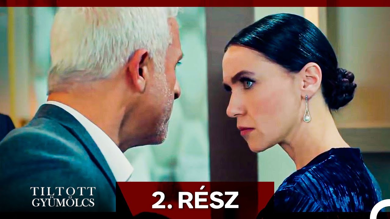 Tiltott Gyümölcs 2. Rész (Magyar Szinkron)