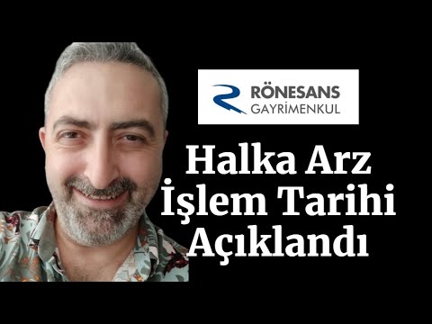 Ronesans Halka Arz İşlem Tarihi Açıklandı #rgyas Kaç Tavan Yapacak