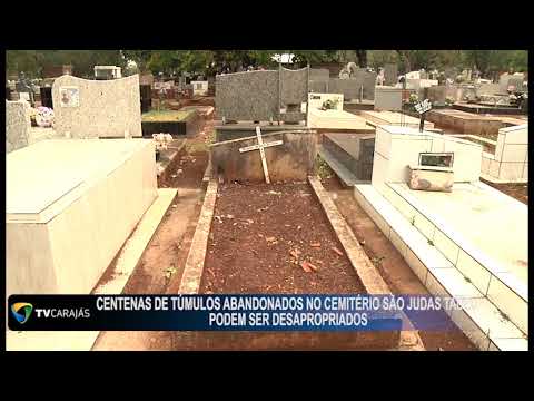 Centenas de túmulos abandonados no cemitério São Judas Tadeu podem ser desapropriados