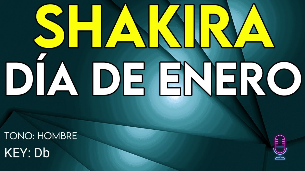 Shakira - Día De Enero - Karaoke Instrumental - Hombre