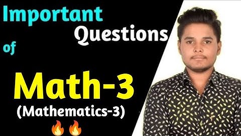 Mathematics-3 important questions || Rgpv M3 important questions