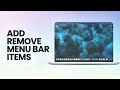 How To Add/Remove Menu Bar Items on a MacBook (Works on Third Party Icons Too)