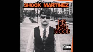 Shook Martinez - Misunderstood (full album) - hip hop songs that shook america alright
