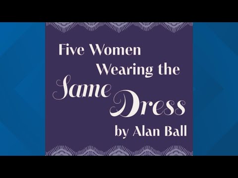 'Five Women Wearing the Same Dress' takes stage at Oyster Mill Playhouse |  Center Stage