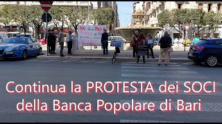 Continua la protesta dei Soci della Banca Popolare di Bari (28 aprile 2023)
