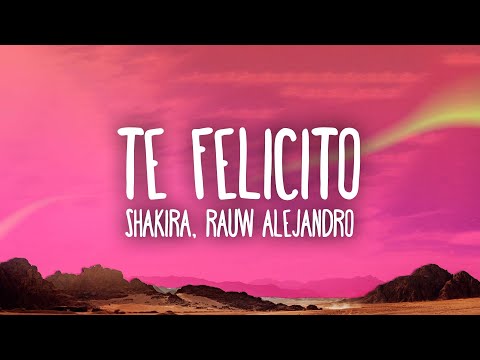 Shakira, Rauw Alejandro - Te Felicito