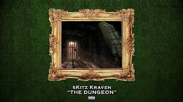 sKitz Kraven - The Dungeon (Official Audio)