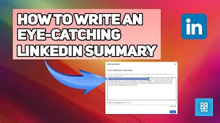 How To Write An Eye Catching LinkedIn Summary 2025