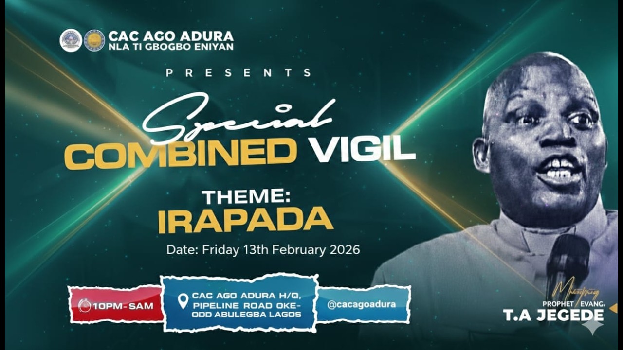 SPECIAL COMBINED VIGIL || 13 FEBRUARY 2026 || PROPHET T.A JEGEDE || CAC AGO ADURA