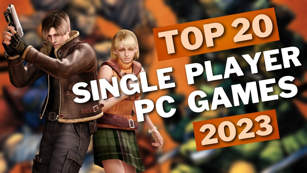 Top 20 New Single Player PC Games Of 2023 So Far YouTube top-20-new-single-player-pc-games-of-2023-so-far-youtube