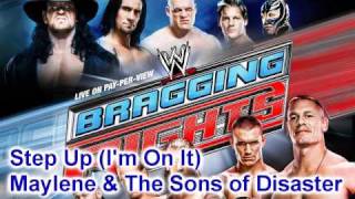 Official WWE Bragging Rights Theme Song: Step Up (I&#39;m on it) by Maylene and the Sons of Disaster