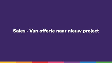 Sales | Van offerte naar nieuw project (inclusief confetti)