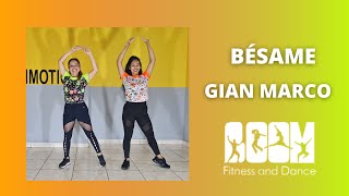 Gian Marco - Bésame / Coreografía BOOM fitness and dance