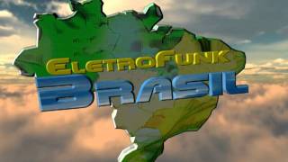 Eletrofunk Brasil Httpwwwvideologtvdjalan 