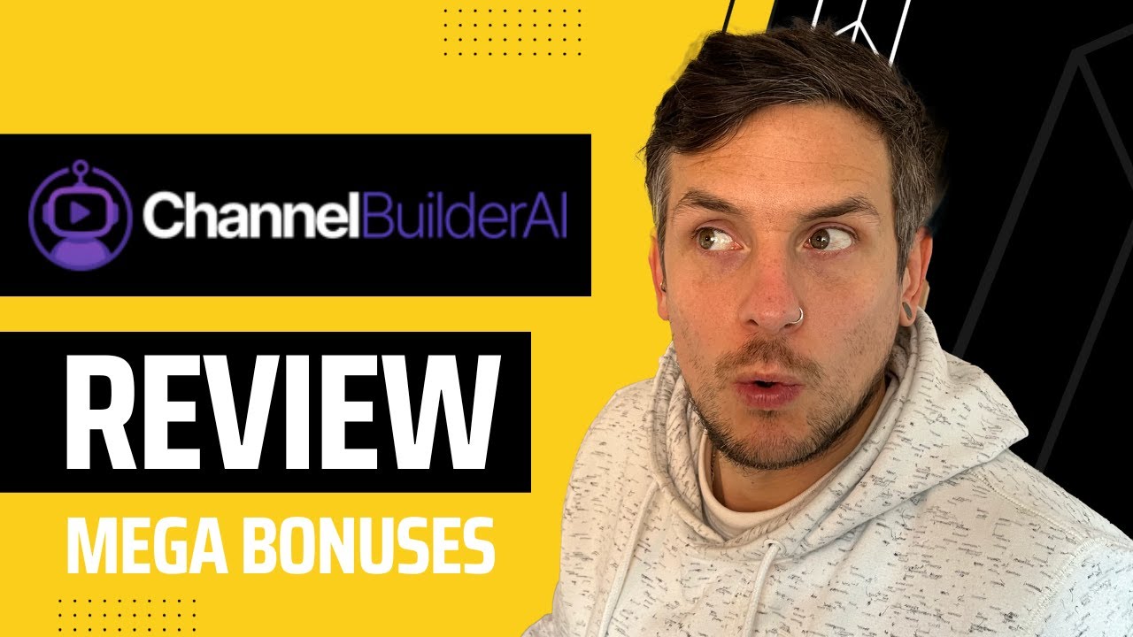 ChannelBuilderAI Review + (Bonus Worth $997)