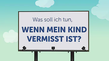 Was tun wenn Kinder vermissen?