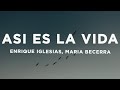 Enrique Iglesias, Maria Becerra - ASI ES LA VIDA (Letra/Lyrics)