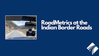 RoadMetrics AI Based Road Condition Assessment System for the Border Roads, India