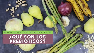 ¿QUE SON LOS PREBIÓTICOS? | Diferencia prebióticos y probióticos