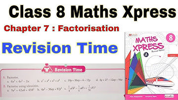 Class 8 Maths Xpress Chapter 7 Revision Time