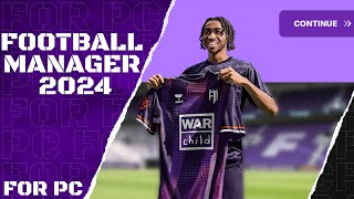How to Install Football Manager 2024 on PC/LAPTOP | DOWNLOAD GUIDE | GAMEPLAY 2025  [no charge]