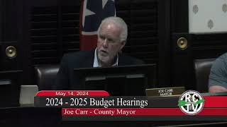 2024 - 2025 Budget Hearings - May 14, 2024
