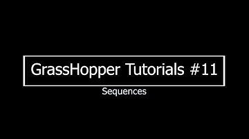 Sequences and series #11 Grasshopper tutorial series Beginner
