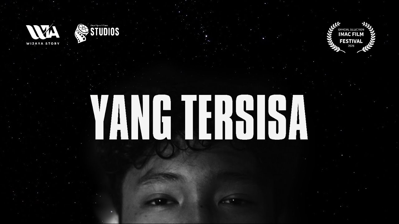YANG TERSISA - Official Short Movie