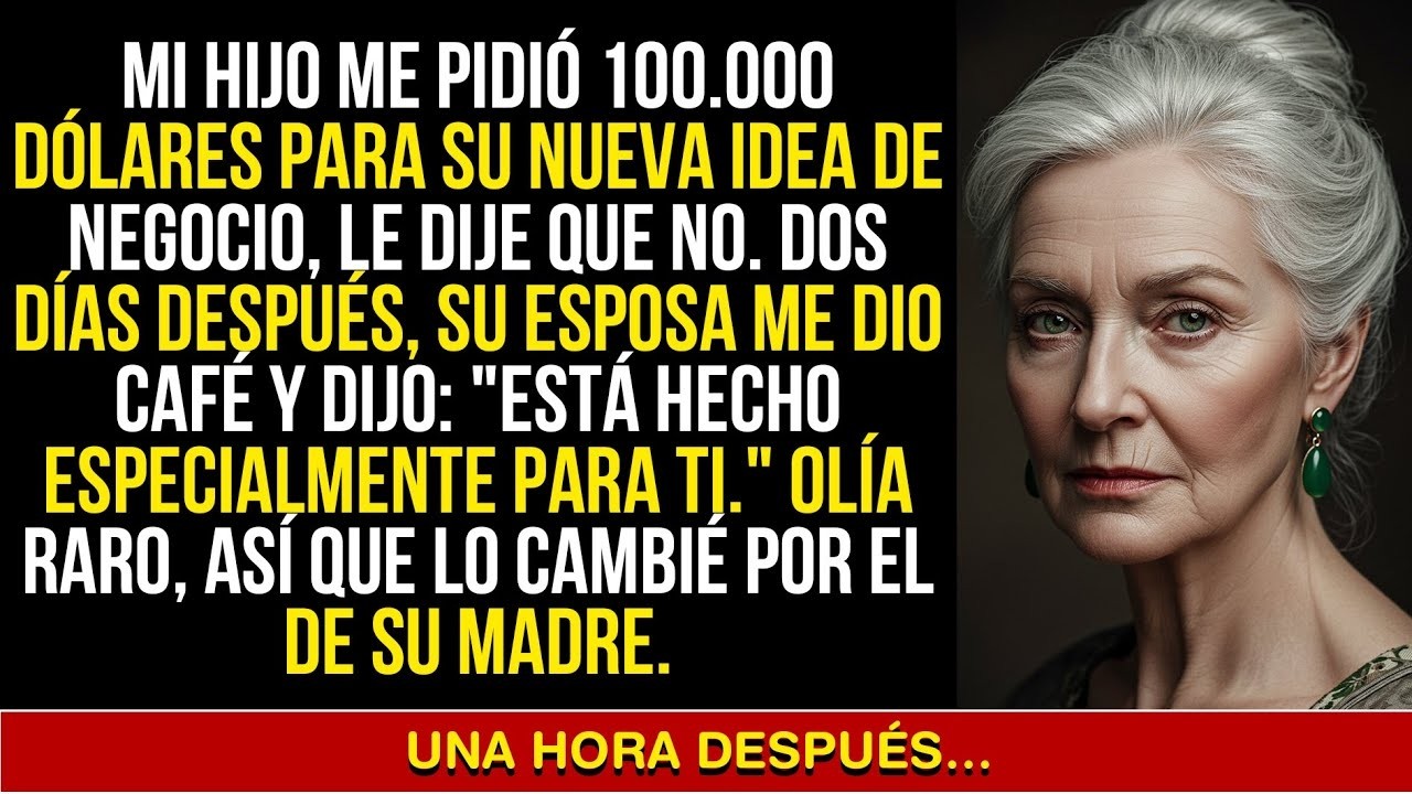 Me negué a darle los 100 000 dólares de mi hijo —dos días después, el “café especial” de su esposa