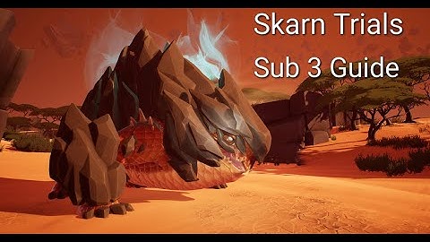 Dauntless Reforged | Skarn Trials |Sub 3 Guide