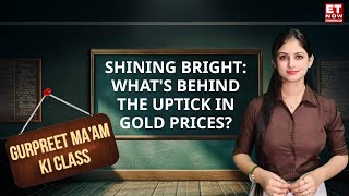 Gold Fever Grips Markets! Gold Prices Scale New Peaks Amid Global Trends |Explained By Gurpreet Rana