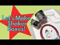 Easy Holiday Shaker Box Crafts