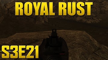 Royal Rust - S3E21 - Massive Kevlar Attack!
