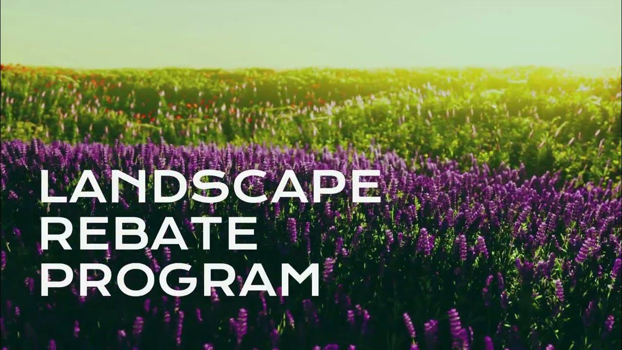 Landscape Rebate Program YouTube