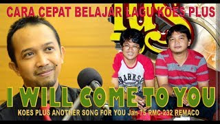 Download Lagu Seputar lagu koes plus I WILL COME TO YOU KOES PLUS COVER BY BPLUS BAND MP3