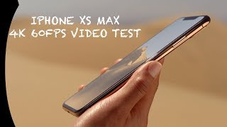 iPhone XS Max 4K 60fps Video Test