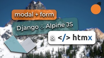 Django, HTMX and Alpine.js - Modals and Forms