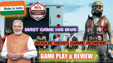 ROGUE HEIST MOBILE GAME IS HERE | MPL ROGUE HEIST MOBILE GAMEPLAY Androind /ios full game #SPYRUSH