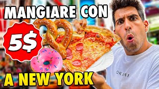 MANGIO SOLO CIBO SOTTO I 5 DOLLARI A NEW YORK