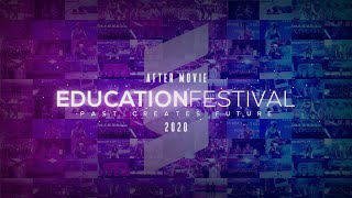 EDUCATION FESTIVAL 2020 | After Movie