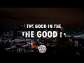 G-Eazy & Kehlani - Good Life (The Fate of the Furious) ( Lyrics / Lyric Video )