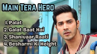 Download lagu Main Tera Hero All Songs | Jukebox | Full Songs | Varun Dhavan & Ileana D'Cruz |