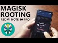 How To Root Xiaomi Redmi Note 10 Pro With Magisk!