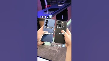 Galaxy Z Fold 7 vs. Pixel 9 Pro Fold | Design Compared