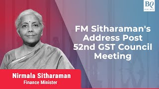 LIVE: FM Sitharamans Address Post 52nd GST Council Meeting | BQ Prime