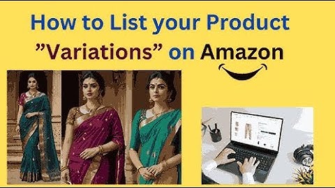 "How to List your Product Variations on Amazon – explain in tamil 2025
