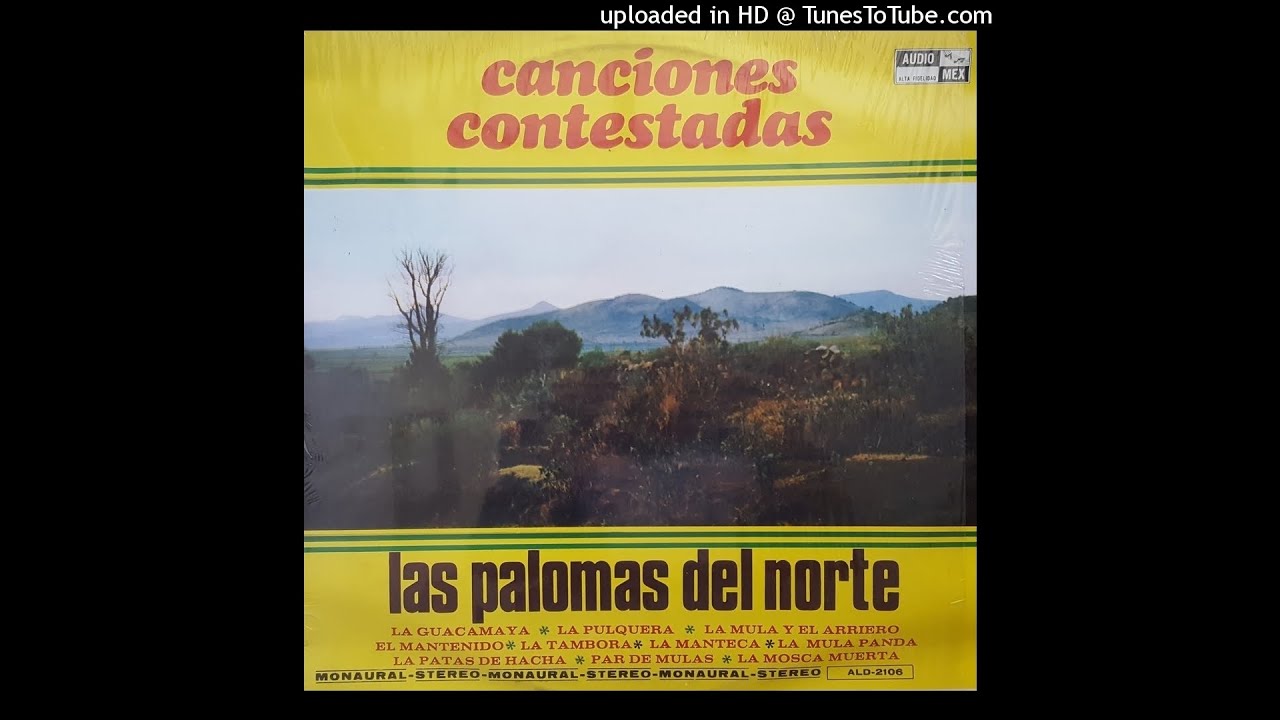 Las Palomas Del Norte - Canciones Contestadas (Disco Completo)