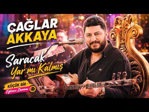 Çağlar Akkaya - Saracak Yarmı Kalmış