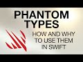 How to use phantom types in Swift